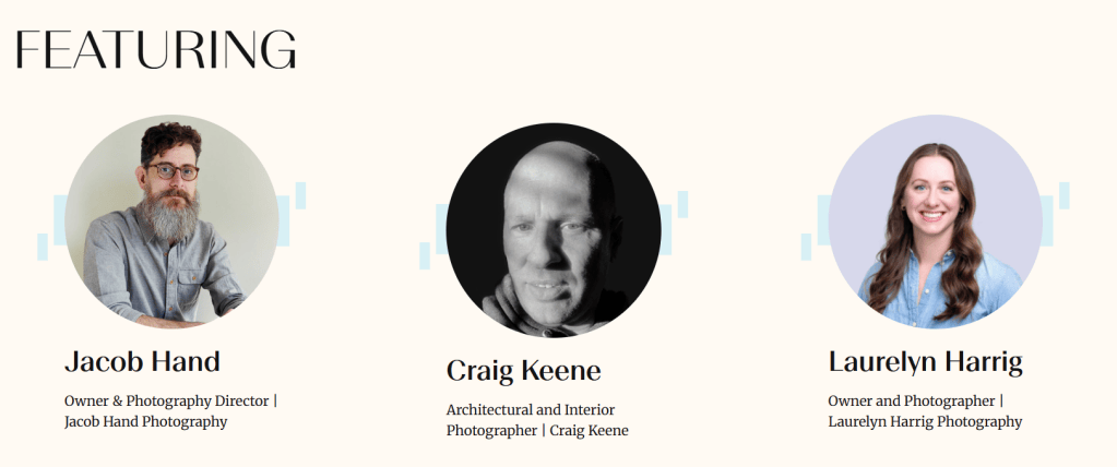 Image featuring three photographers: Jacob Hand, Owner & Photography Director of Jacob Hand Photography; Craig Keene, Architectural and Interior Photographer; and Laurelyn Harrig, Owner and Photographer of Laurelyn Harrig Photography.